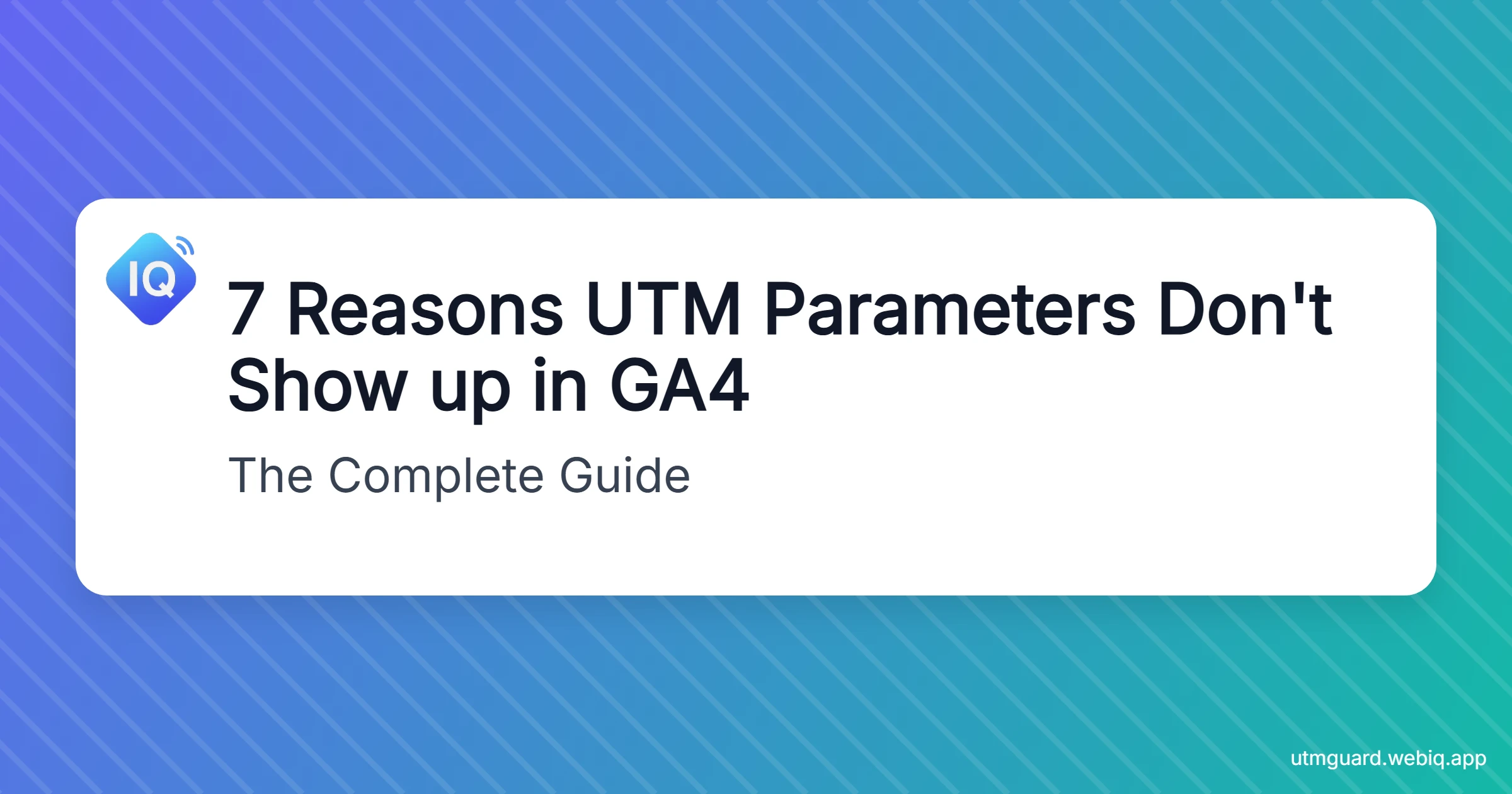 Complete guide to UTM parameter issues in GA4