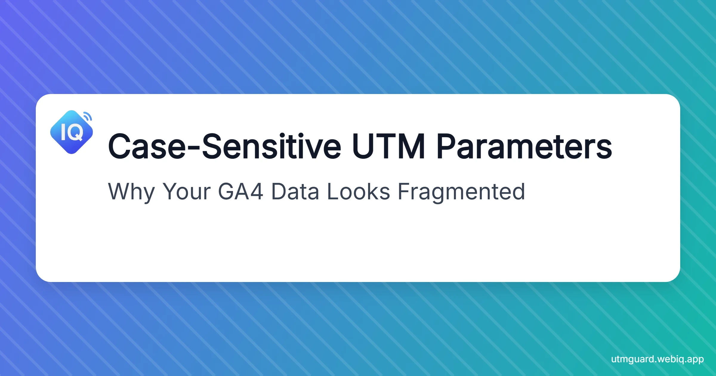 Complete guide to UTM parameter issues in GA4